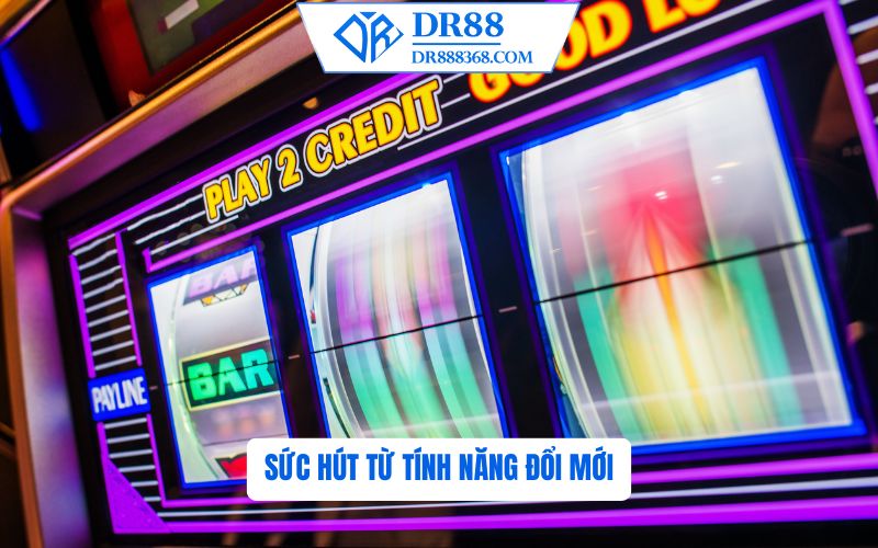 Sức Hút Từ Tính Năng Đổi Mới