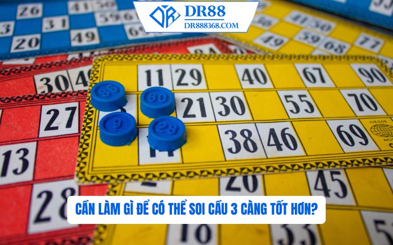 Những Điều Cơ Bản Khi Soi Cầu 3 Càng