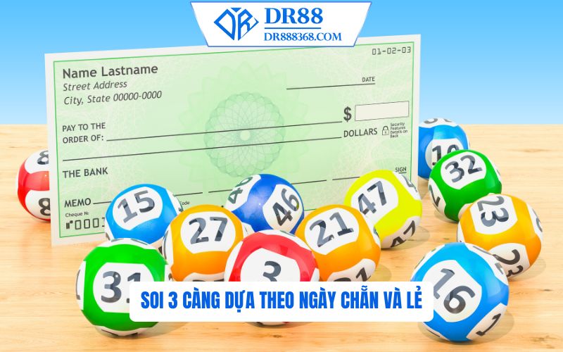 Soi cầu 3 càng theo ngày chẵn lẻ