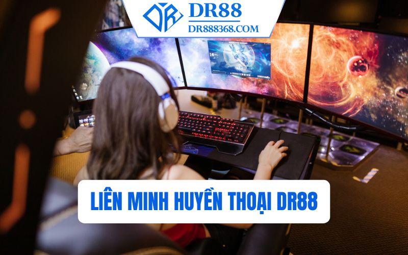 Liên Minh Huyền Thoại DR88